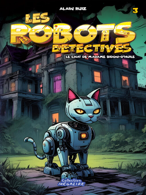 Title details for Les robots détectives #3 by Alain Ruiz - Available